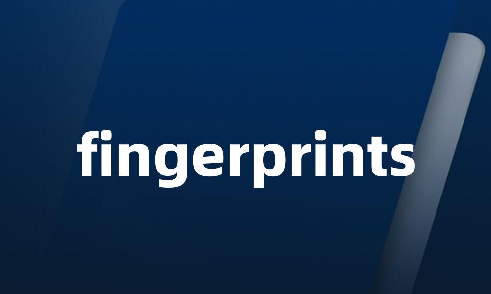 fingerprints