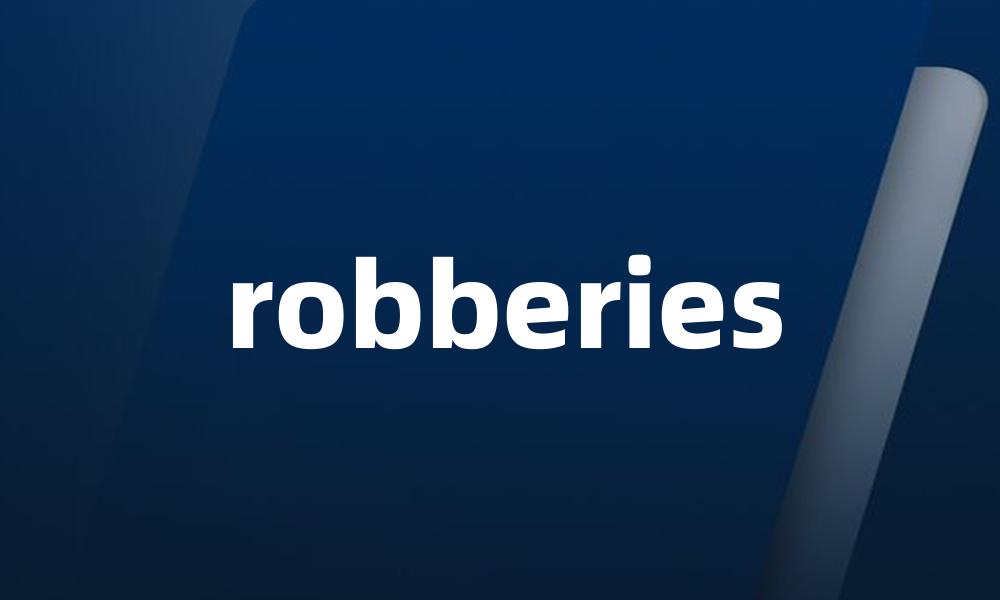 robberies