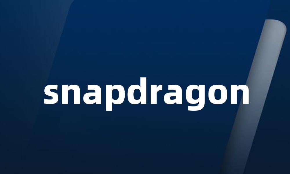 snapdragon