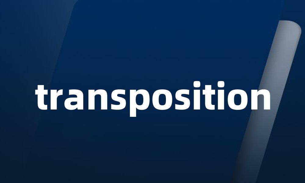 transposition