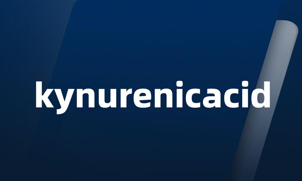 kynurenicacid