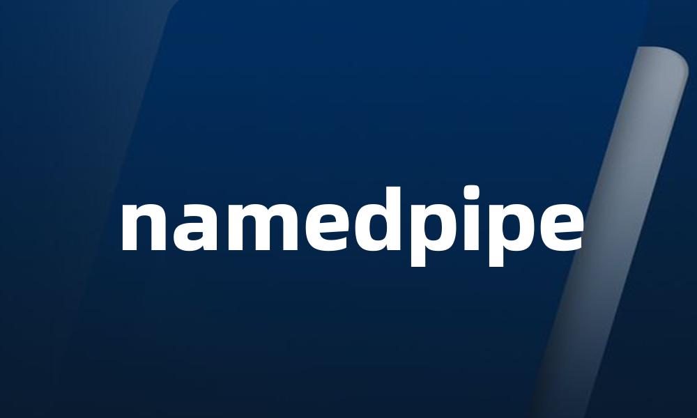 namedpipe