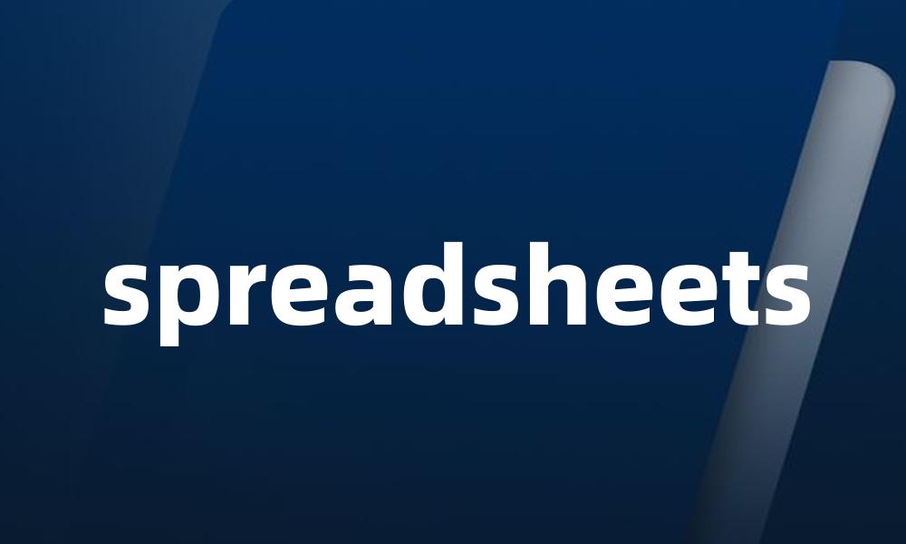 spreadsheets