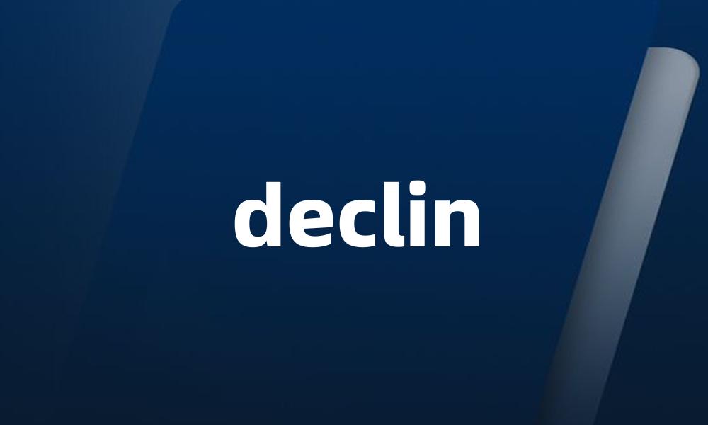 declin