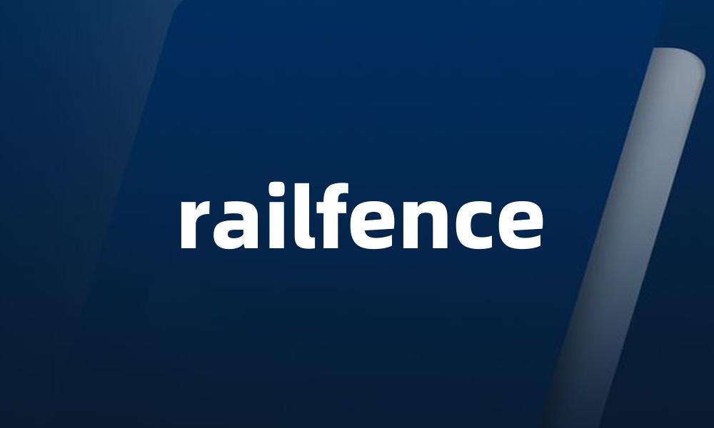 railfence