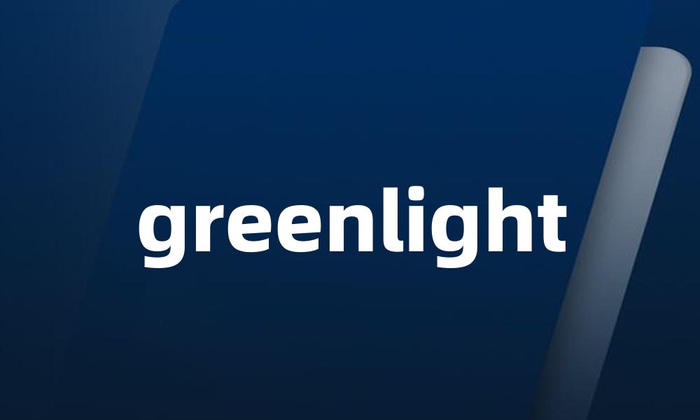 greenlight