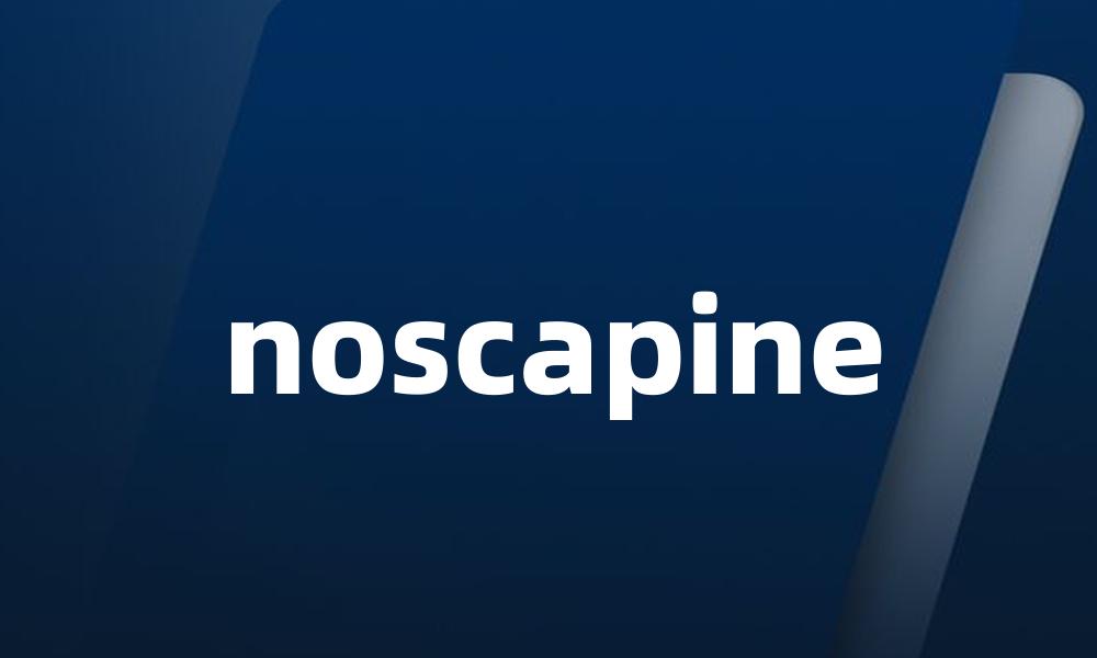 noscapine