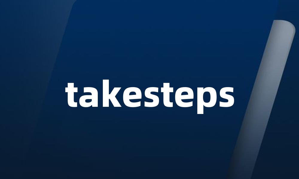 takesteps