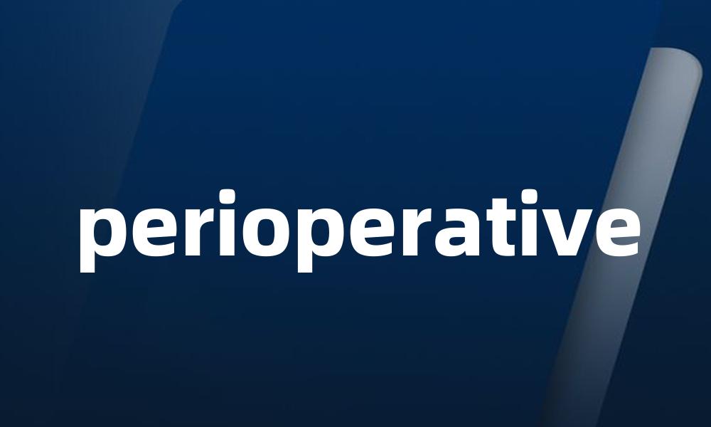 perioperative