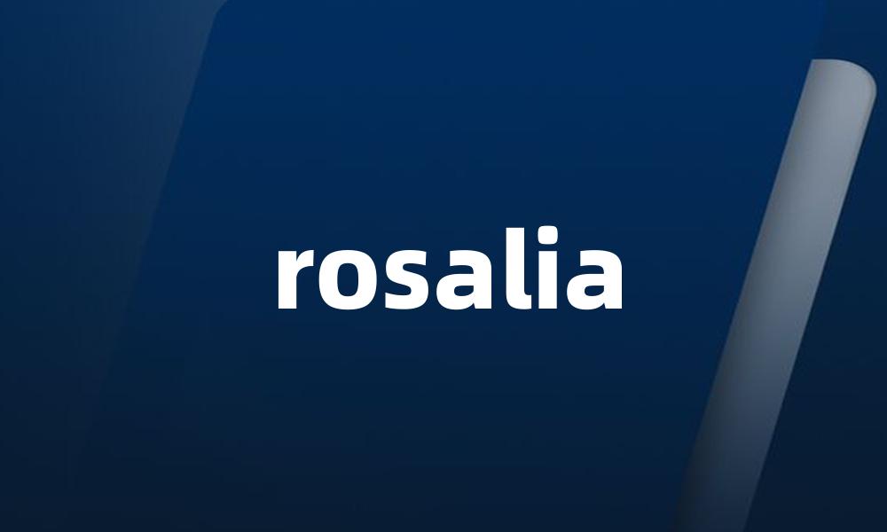 rosalia