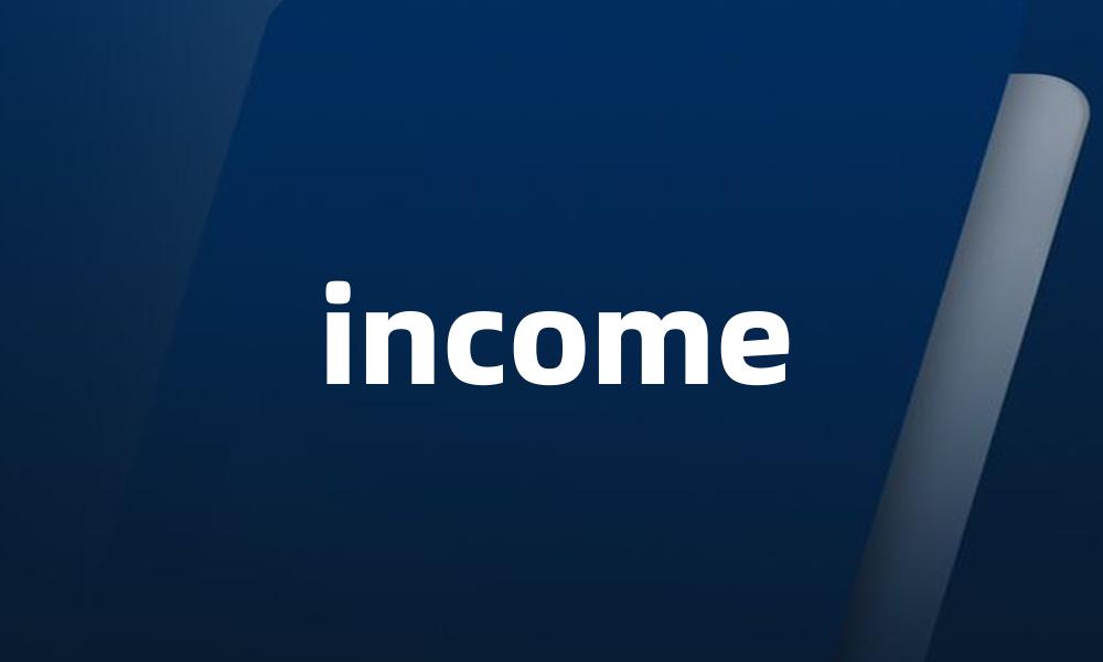 income