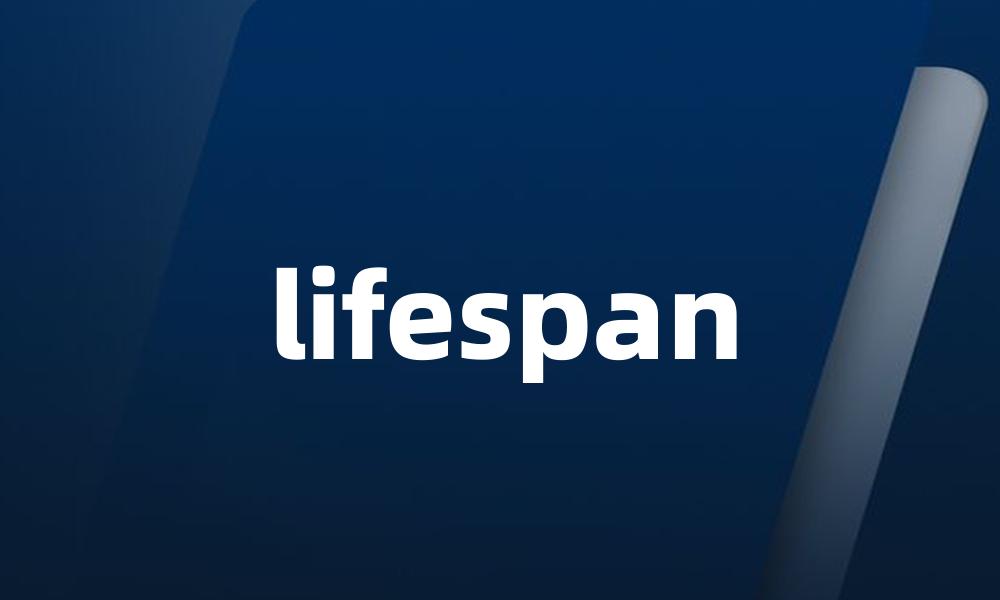 lifespan