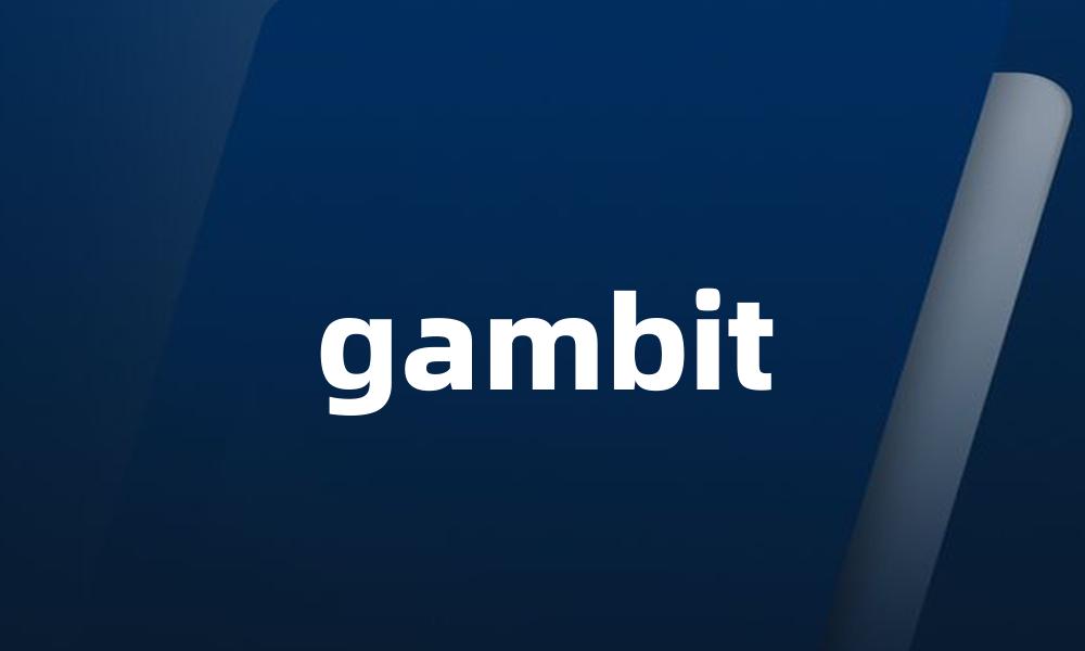 gambit