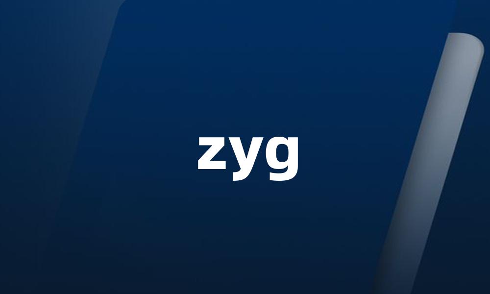 zyg