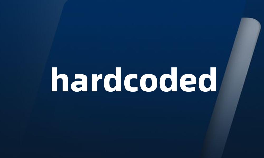 hardcoded