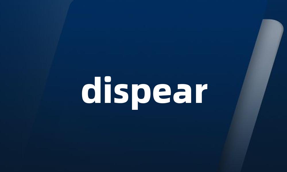 dispear