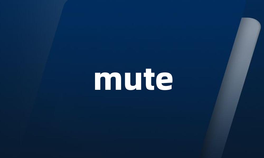 mute