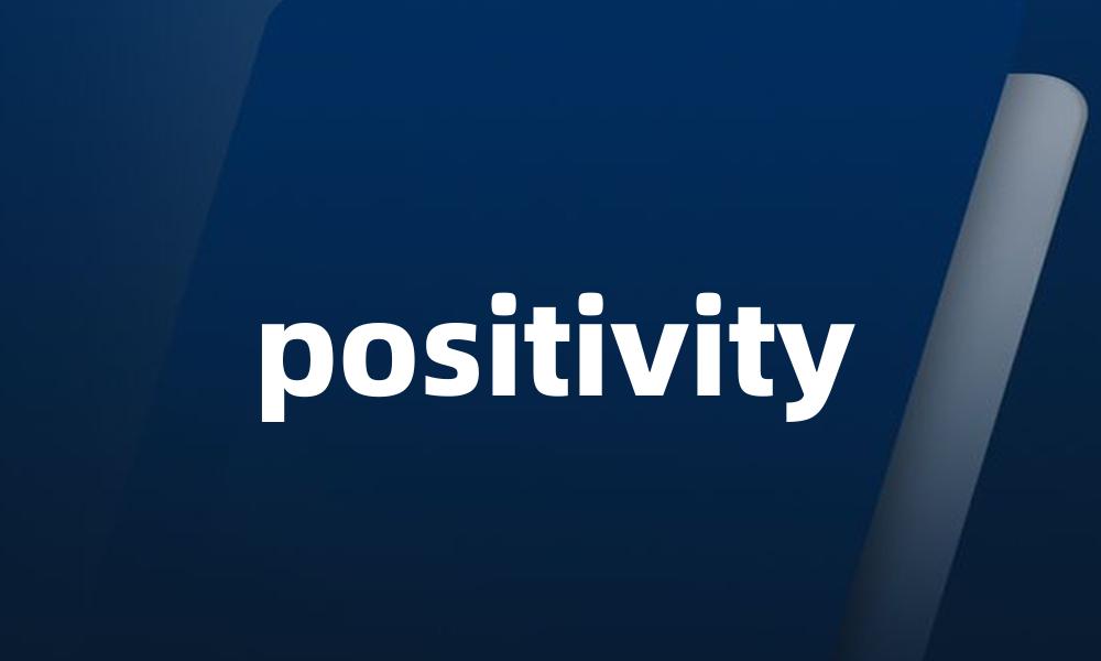 positivity