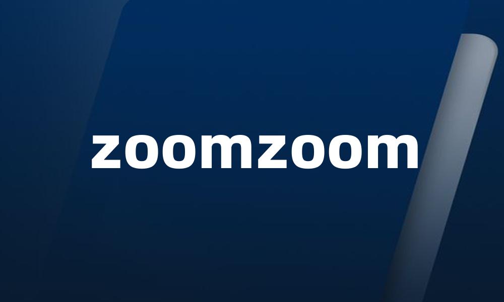 zoomzoom