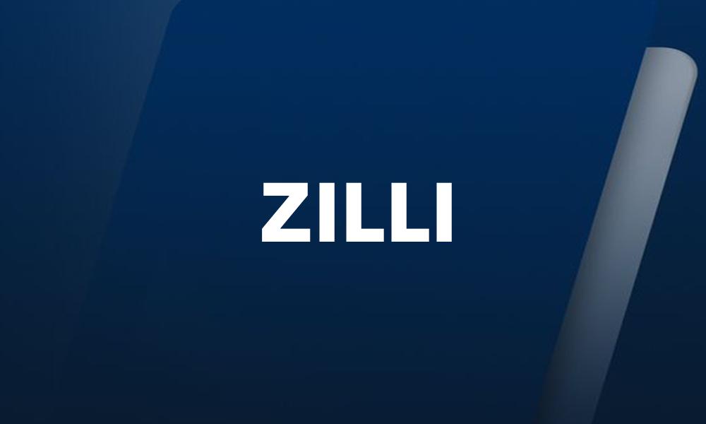 ZILLI