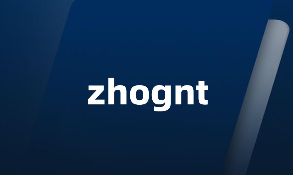 zhognt