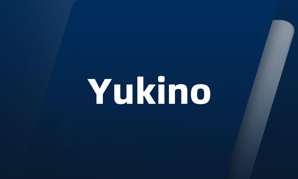 Yukino