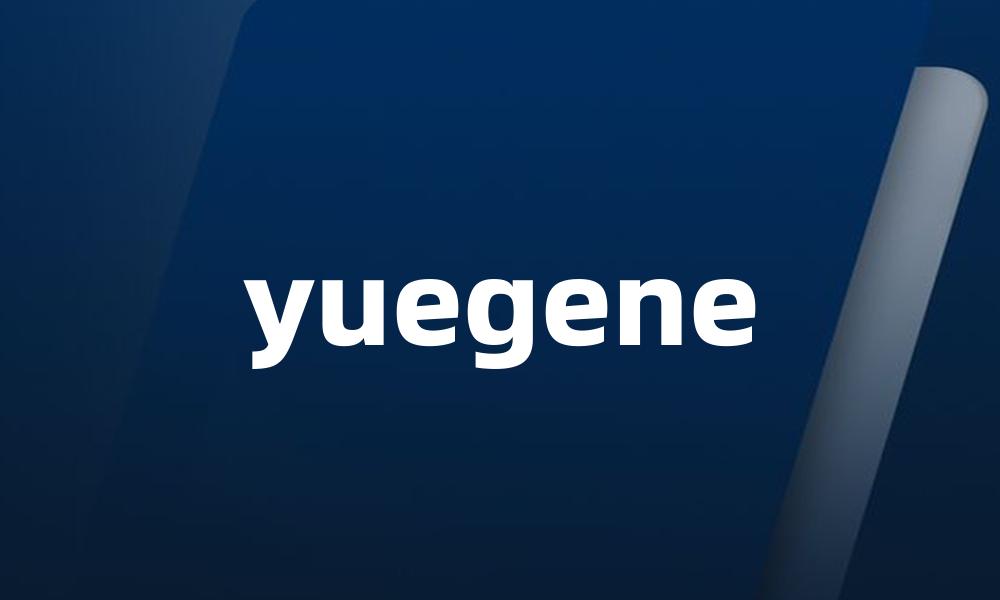 yuegene