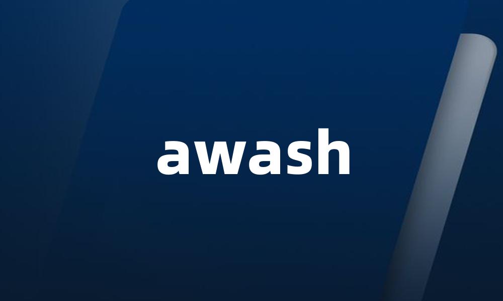 awash