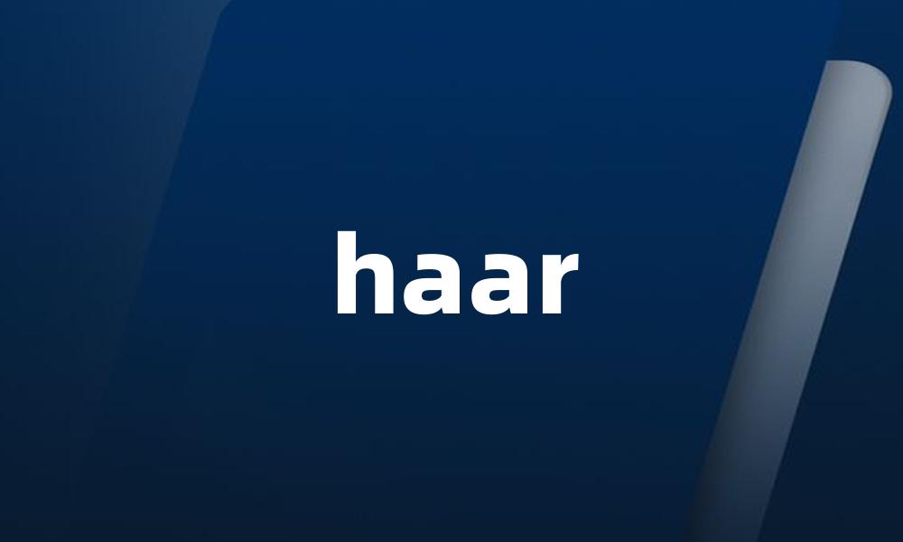 haar