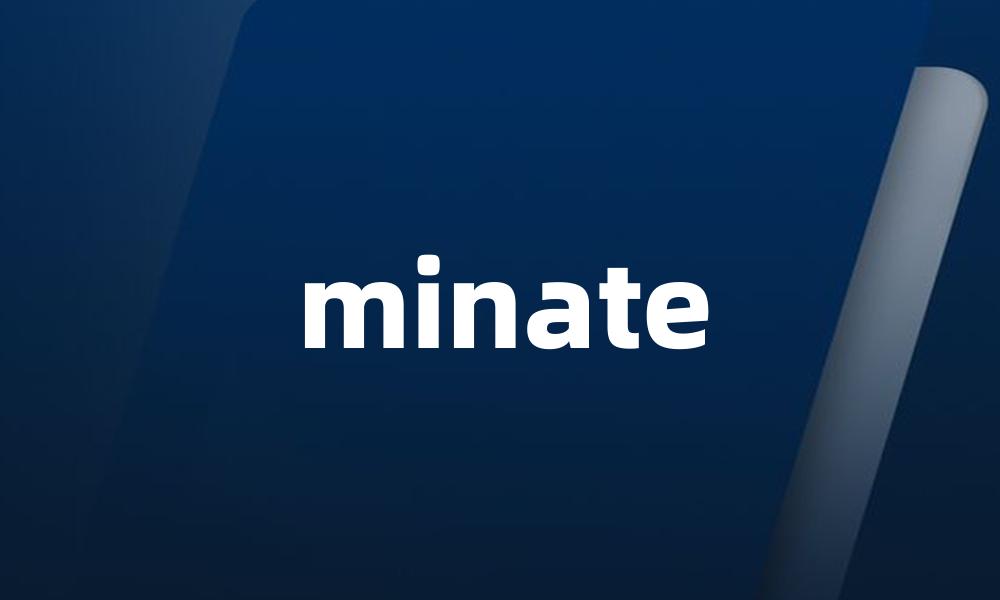 minate