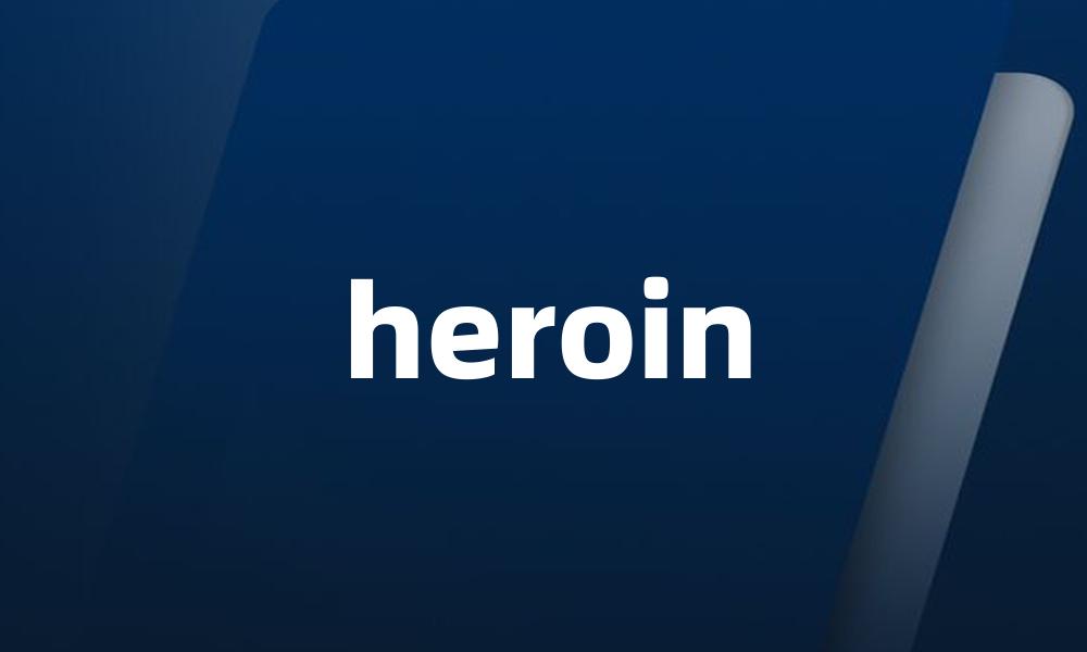 heroin