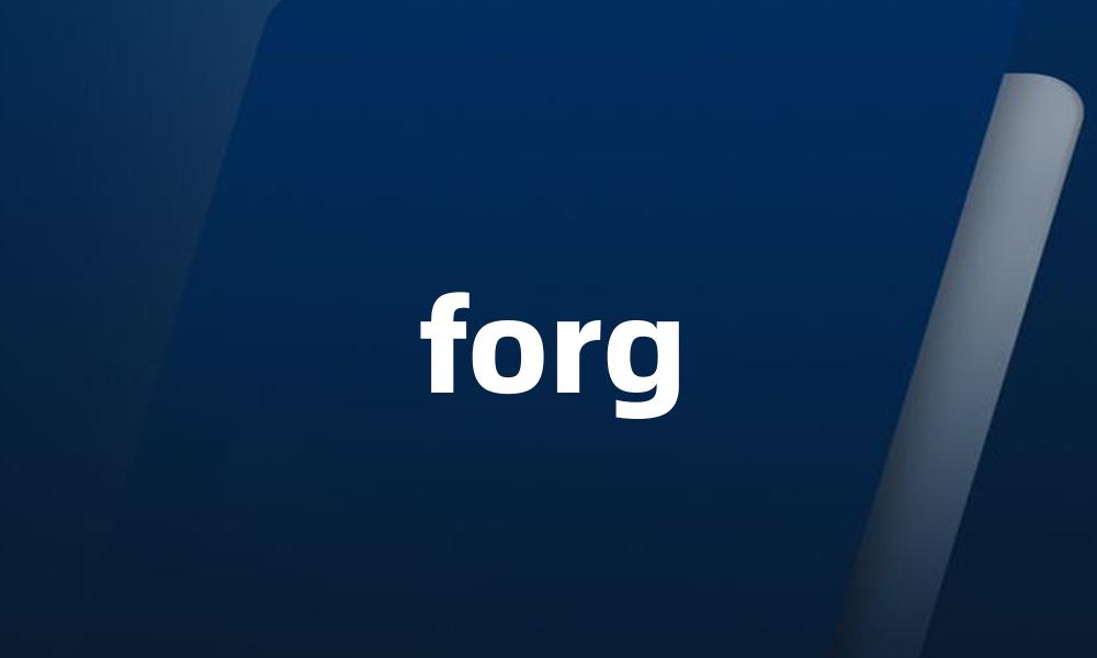 forg