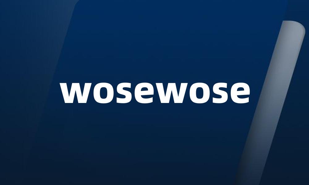 wosewose