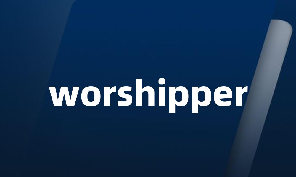 worshipper