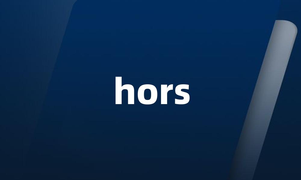 hors