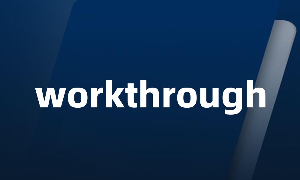 workthrough