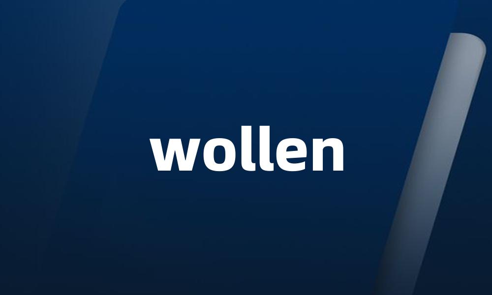 wollen