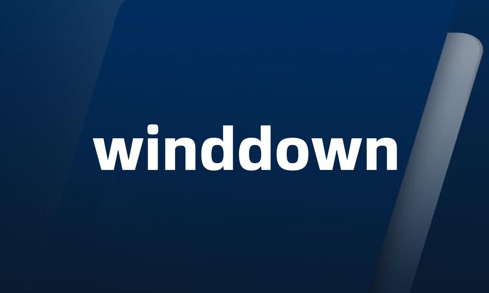 winddown