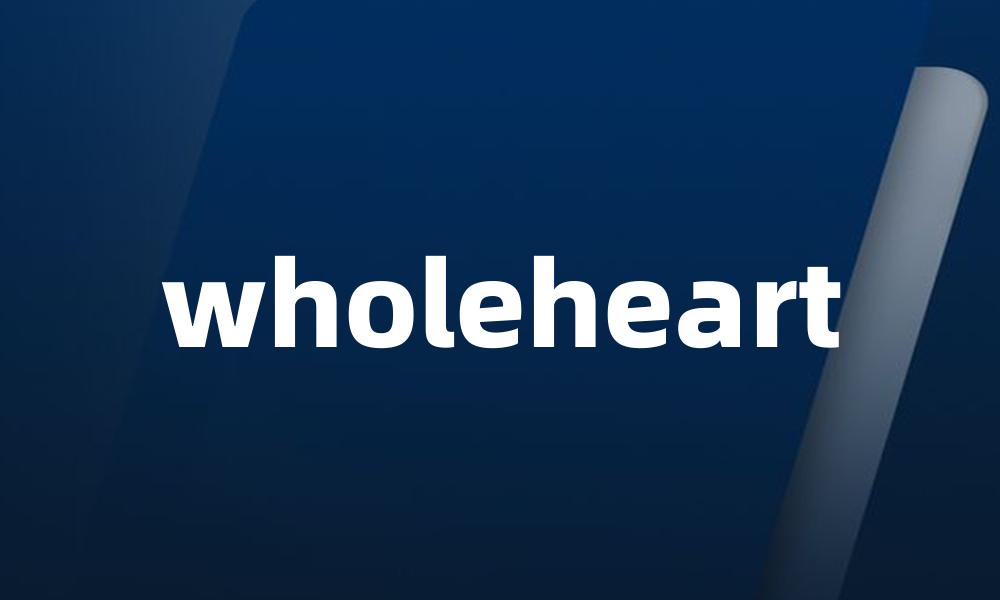 wholeheart