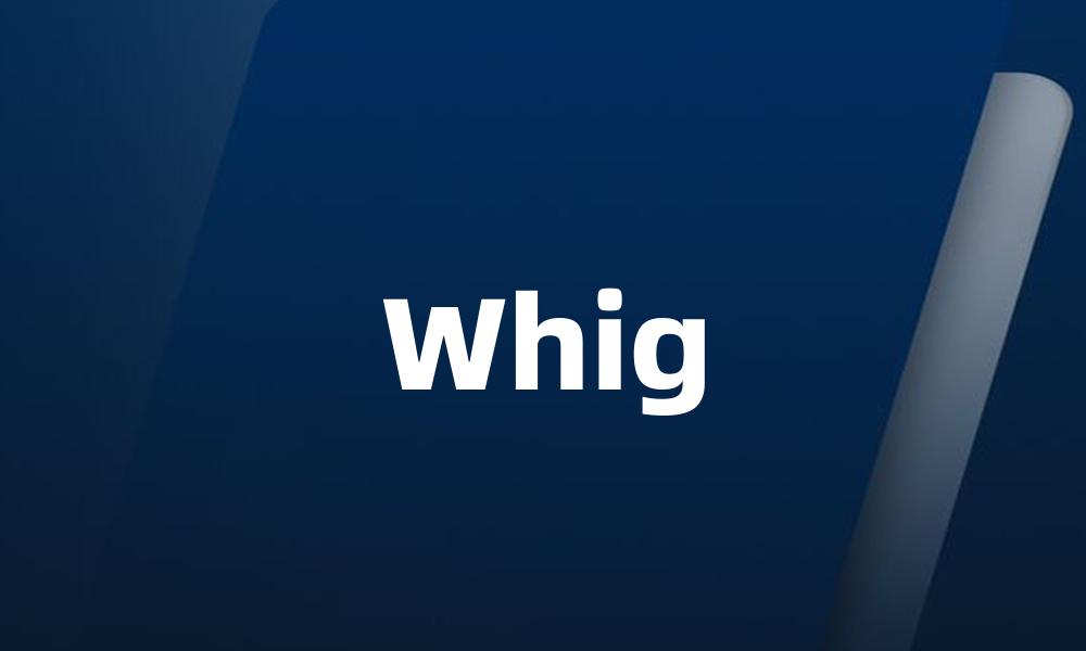 Whig