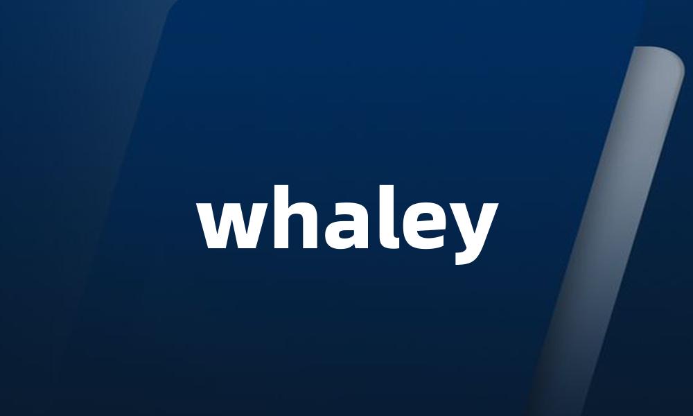 whaley