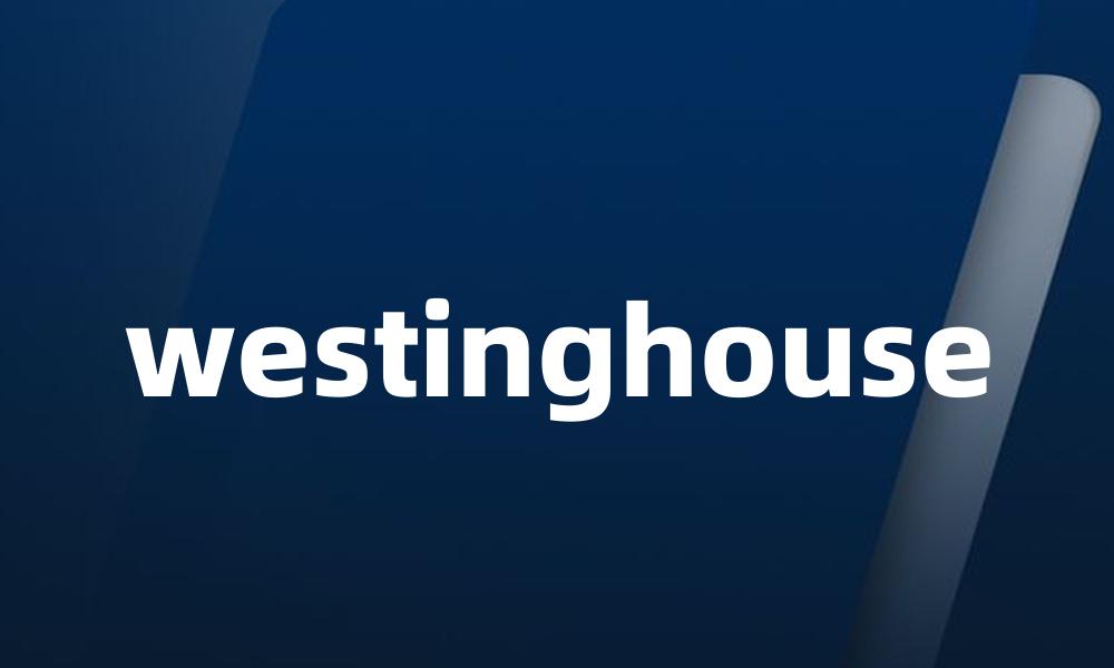 westinghouse