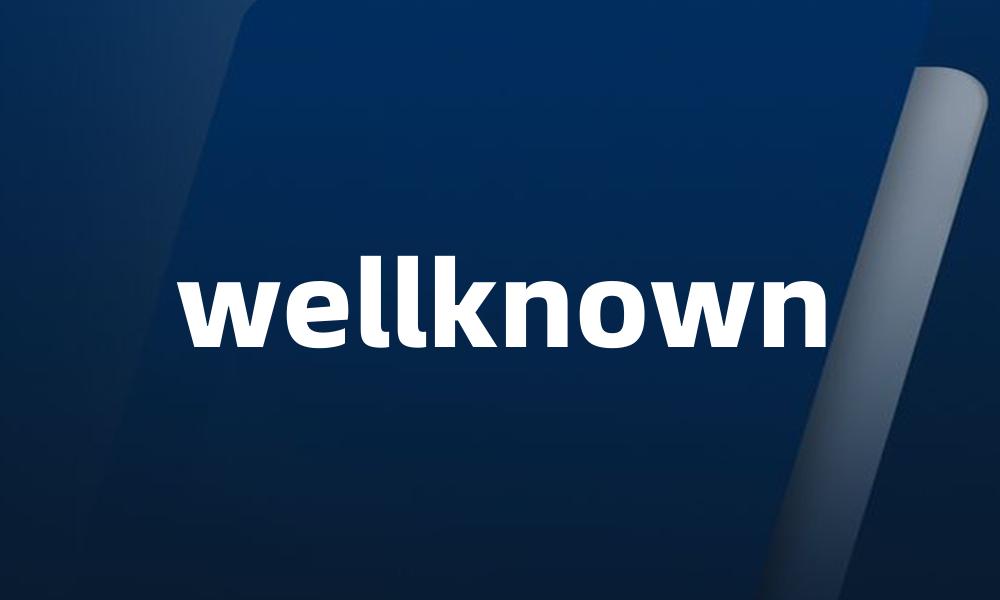 wellknown