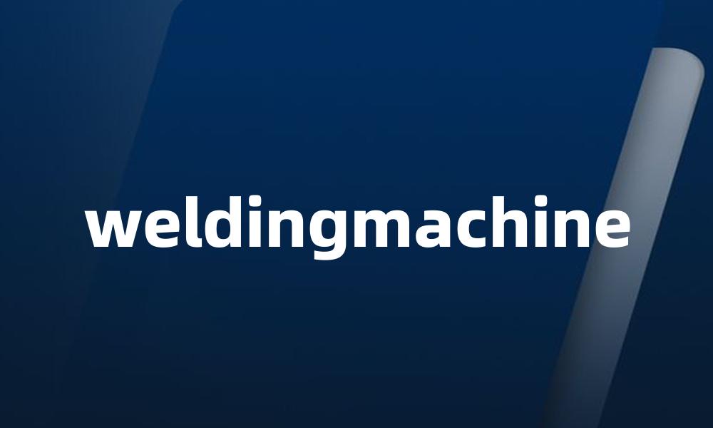 weldingmachine