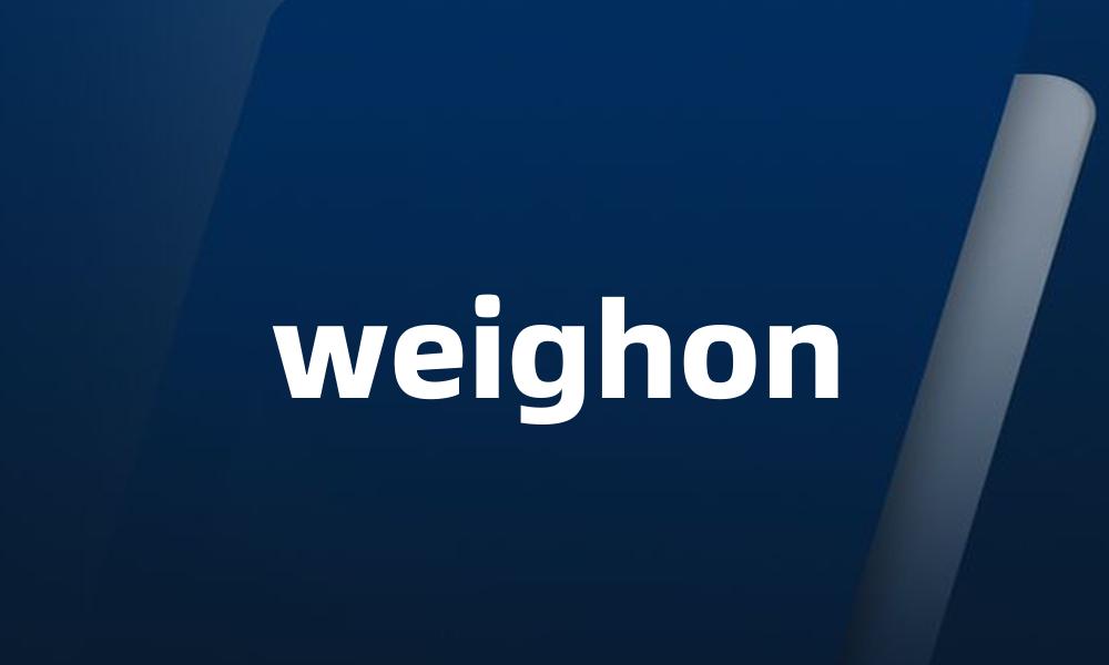 weighon