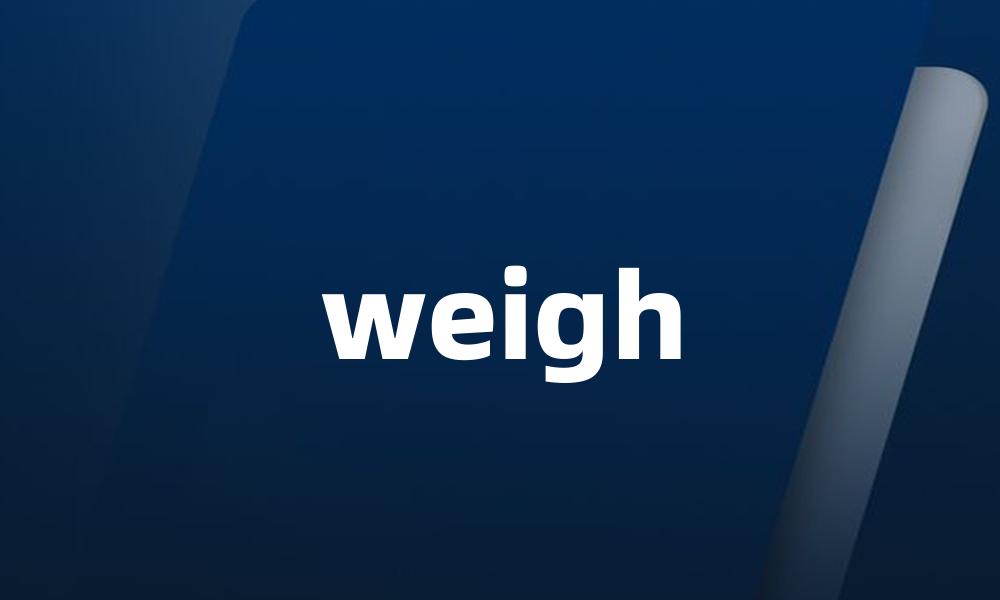 weigh