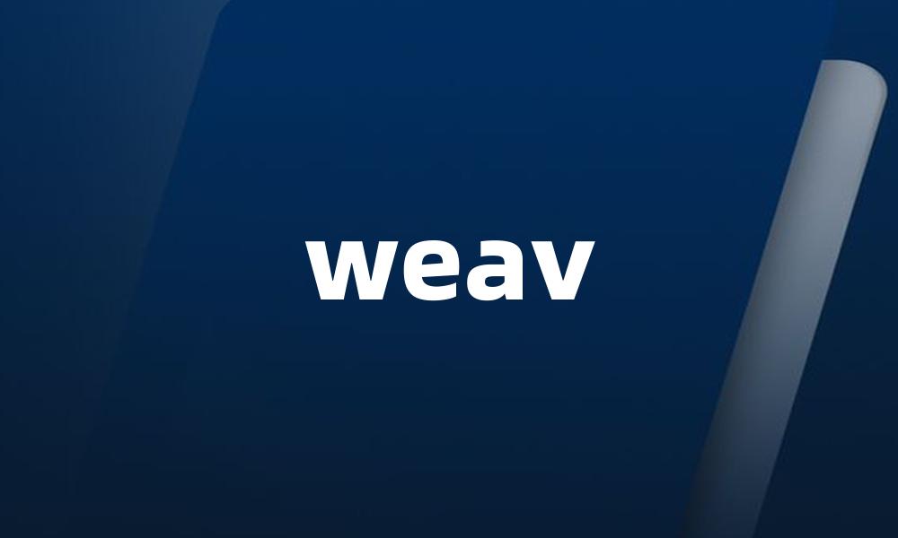 weav