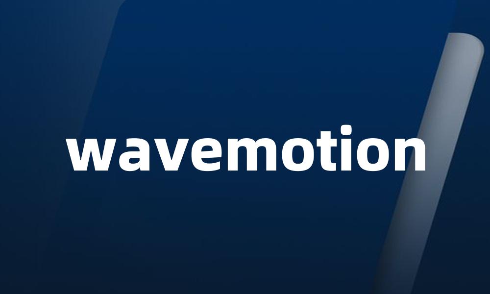 wavemotion