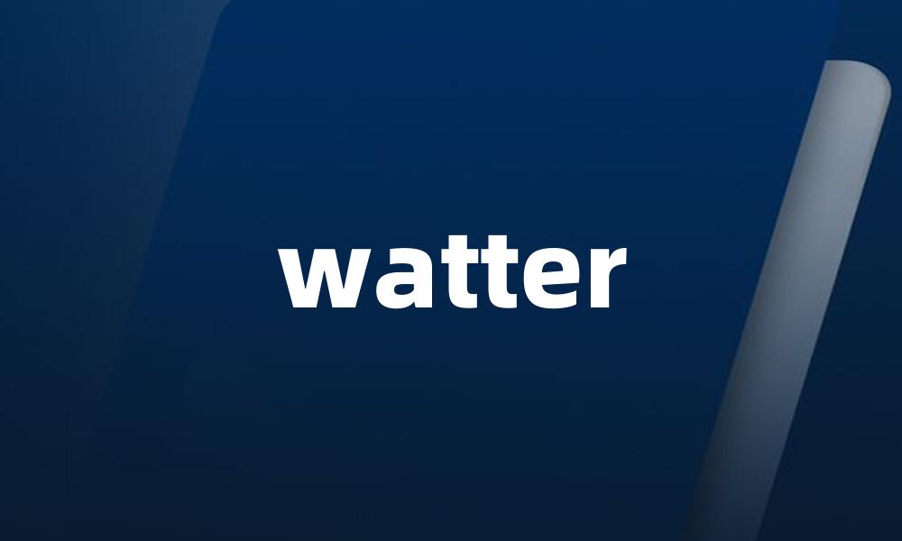 watter