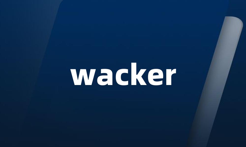 wacker